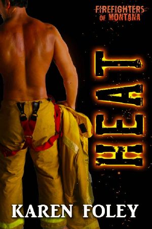 [It Takes a Hero 02] • Heat (Firefighters of Montana Book 4)